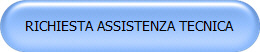 RICHIESTA ASSISTENZA TECNICA