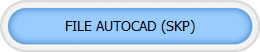 RICHIEDI FILE AUTOCAD (SKP-DWG)