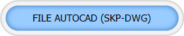 FILE AUTOCAD (SKP-DWG)